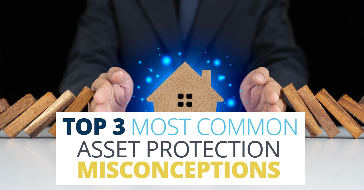 AssetProtectionMisconceptions-CaseyandLundregan