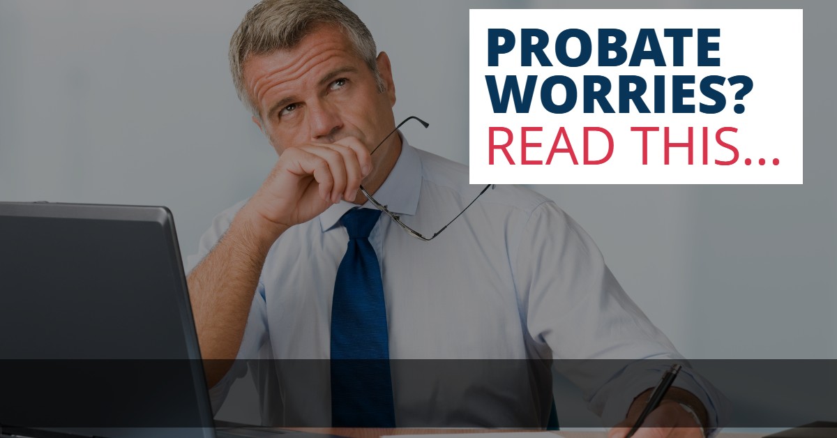 ProbateWorries-CaseyandLundregan